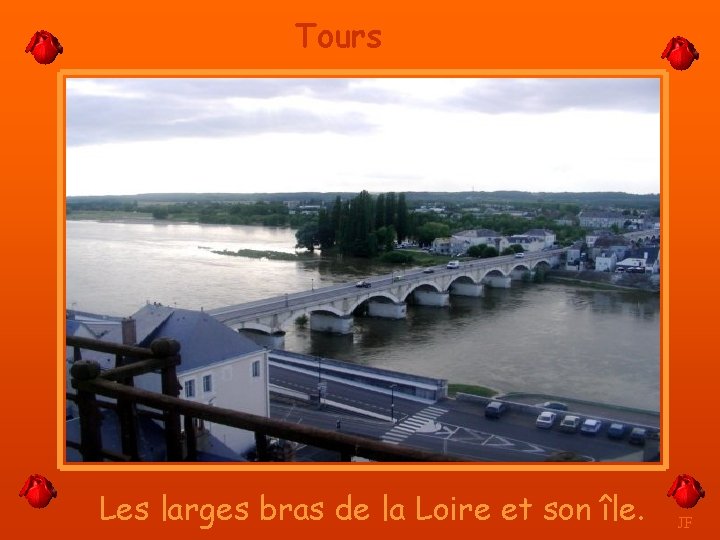 Tours Les larges bras de la Loire et son île. JF 