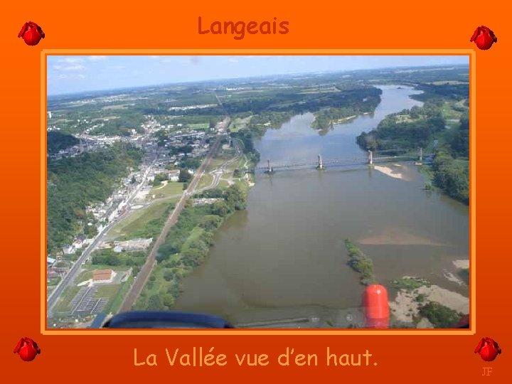 Langeais La Vallée vue d’en haut. JF 