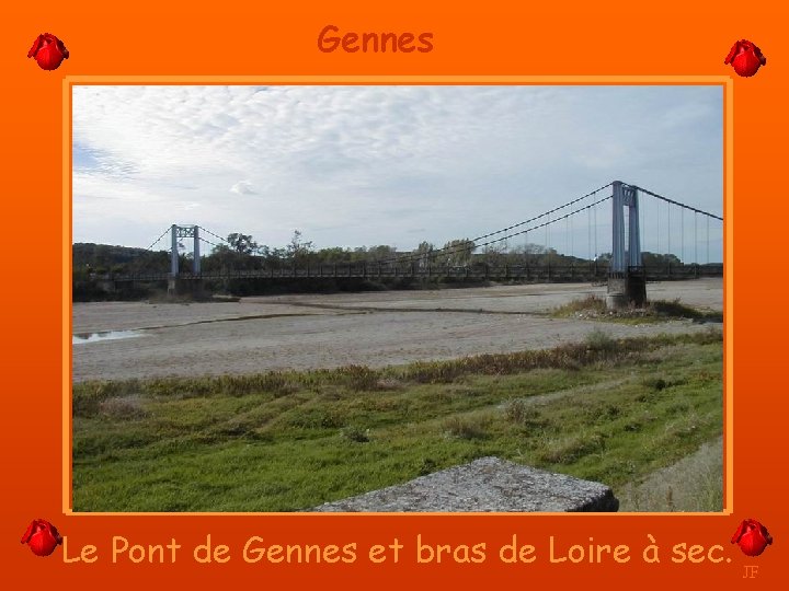 Gennes Le Pont de Gennes et bras de Loire à sec. JF 