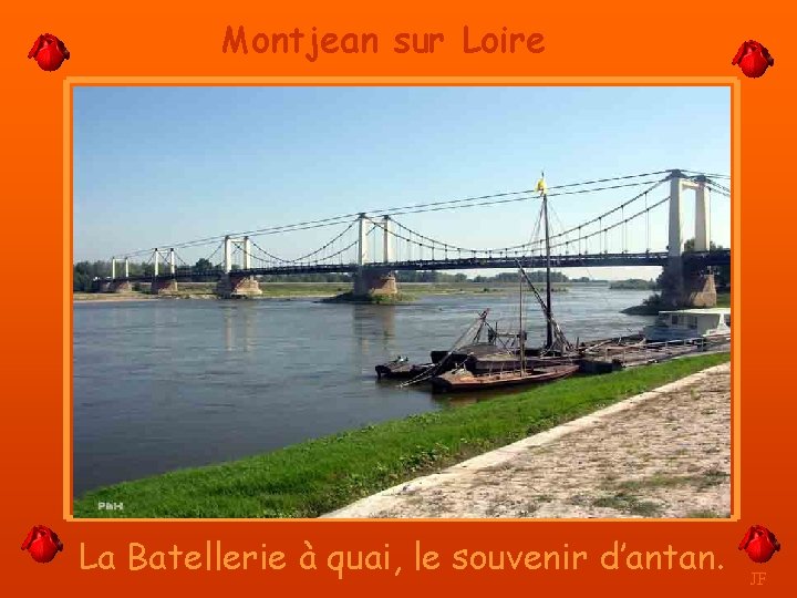 Montjean sur Loire La Batellerie à quai, le souvenir d’antan. JF 