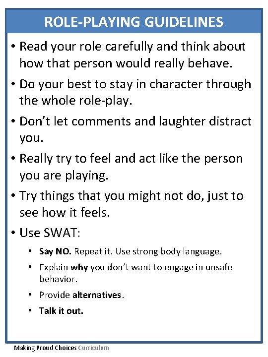 ROLE-PLAYING GUIDELINES • Read your role carefully and think about how that person would