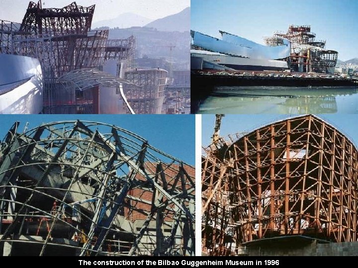 The construction of the Bilbao Guggenheim Museum in 1996 