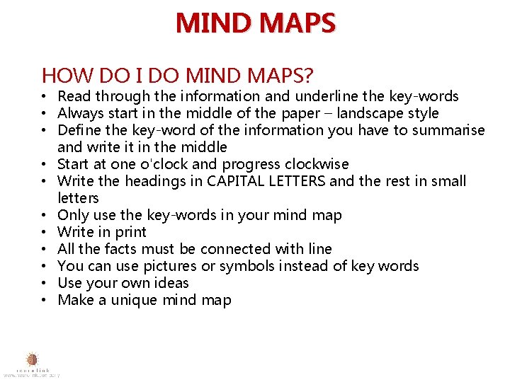 MIND MAPS HOW DO I DO MIND MAPS? • Read through the information and