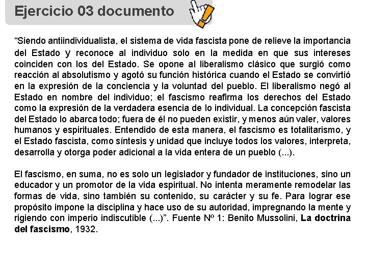 Ejercicio 03 documento “Siendo antiindividualista, el sistema de vida fascista pone de relieve la Ejercicio 03 documento “Siendo antiindividualista, el sistema de vida fascista pone de relieve la