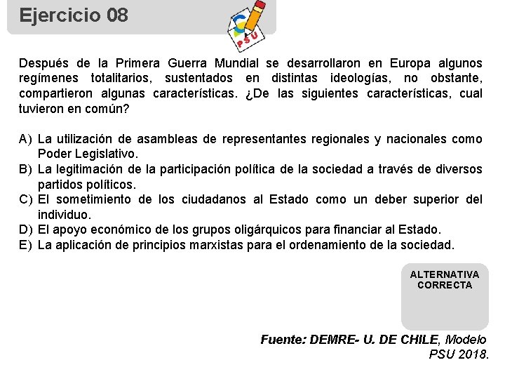 Ejercicio 08 Después de la Primera Guerra Mundial se desarrollaron en Europa algunos regímenes Ejercicio 08 Después de la Primera Guerra Mundial se desarrollaron en Europa algunos regímenes