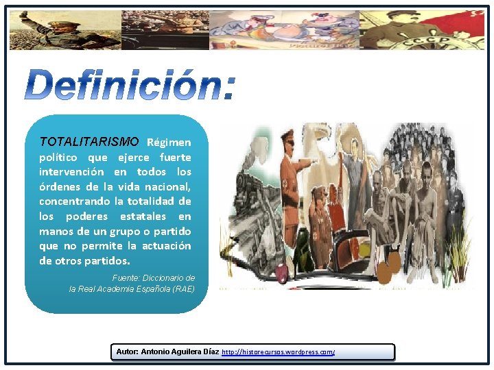 TOTALITARISMO Régimen político que ejerce fuerte intervención en todos los órdenes de la vida TOTALITARISMO Régimen político que ejerce fuerte intervención en todos los órdenes de la vida