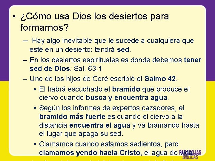  • ¿Cómo usa Dios los desiertos para formarnos? – Hay algo inevitable que