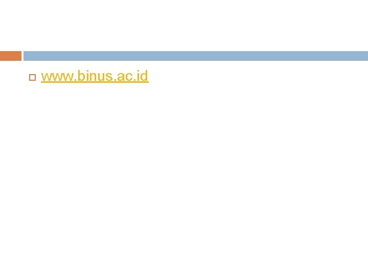  www. binus. ac. id 