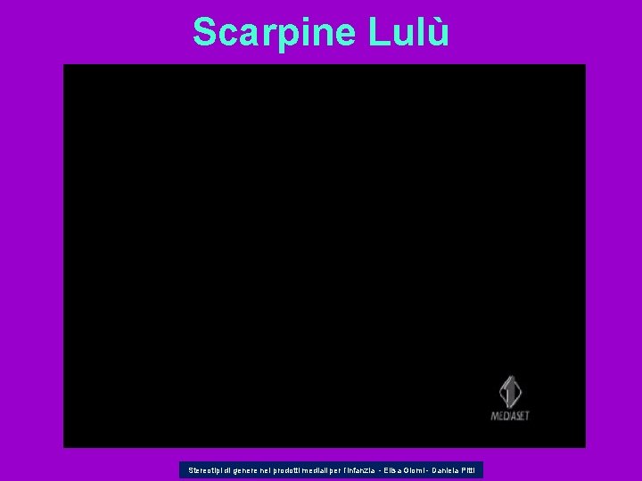 Scarpine Lulù Stereotipi di genere nei prodotti mediali per l’infanzia - Elisa Giomi -