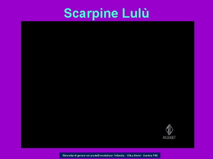 Scarpine Lulù Stereotipi di genere nei prodotti mediali per l’infanzia - Elisa Giomi -