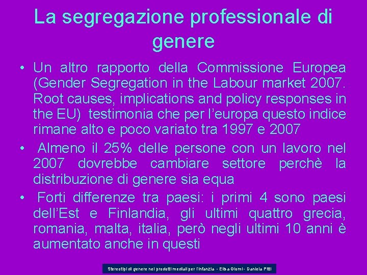 La segregazione professionale di genere • Un altro rapporto della Commissione Europea (Gender Segregation
