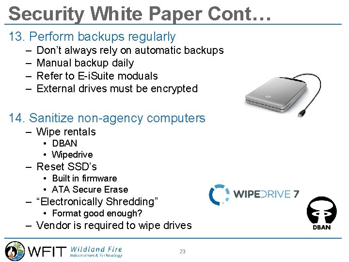 Security White Paper Cont… 13. Perform backups regularly – – Don’t always rely on