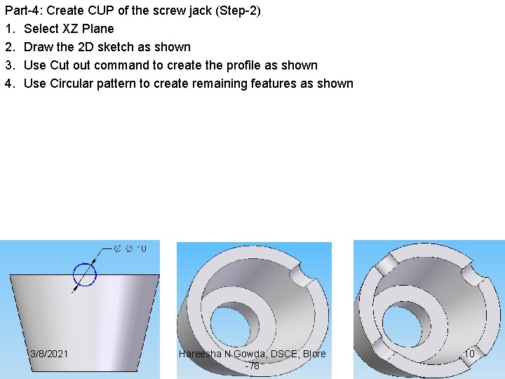 Part-4: Create CUP of the screw jack (Step-2) 1. Select XZ Plane 2. Draw