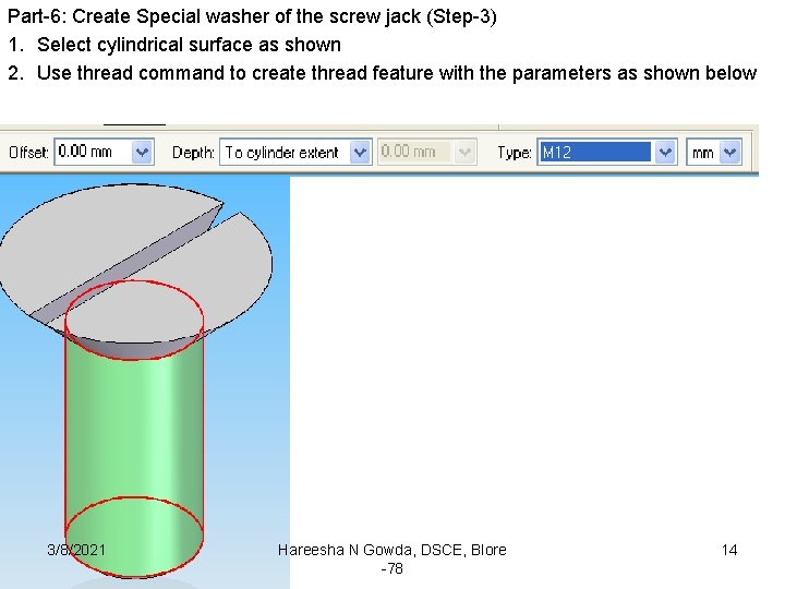 Part-6: Create Special washer of the screw jack (Step-3) 1. Select cylindrical surface as