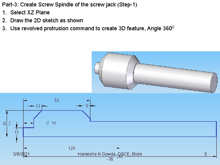 Part-3: Create Screw Spindle of the screw jack (Step-1) 1. Select XZ Plane 2.