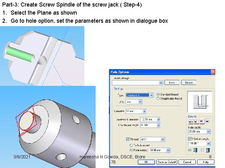 Part-3: Create Screw Spindle of the screw jack ( Step-4) 1. Select the Plane