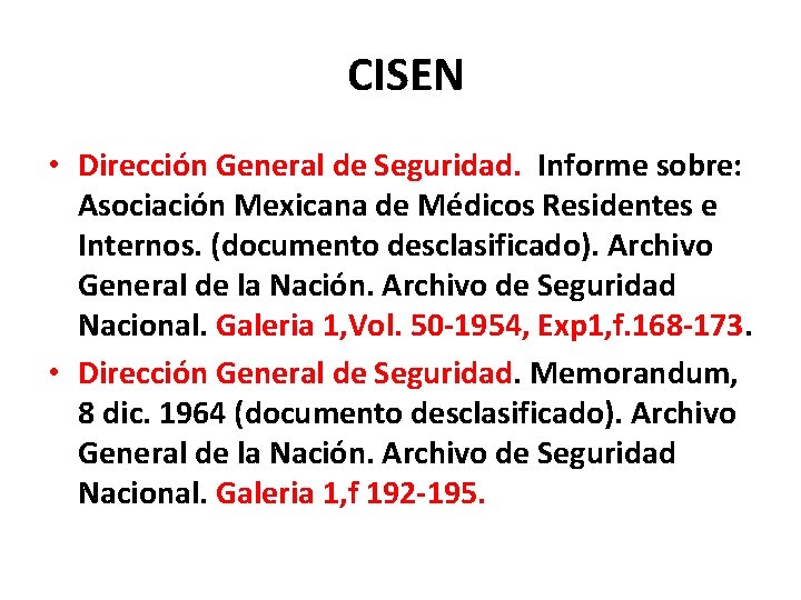 CISEN • Dirección General de Seguridad. Informe sobre: Asociación Mexicana de Médicos Residentes e CISEN • Dirección General de Seguridad. Informe sobre: Asociación Mexicana de Médicos Residentes e