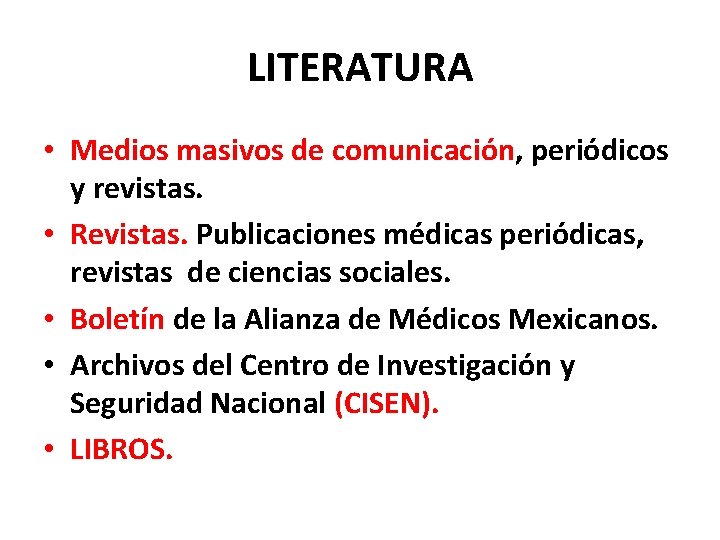 LITERATURA • Medios masivos de comunicación, periódicos y revistas. • Revistas. Publicaciones médicas periódicas, LITERATURA • Medios masivos de comunicación, periódicos y revistas. • Revistas. Publicaciones médicas periódicas,