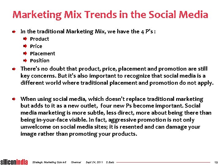Marketing Mix Trends in the Social Media In the traditional Marketing Mix, we have