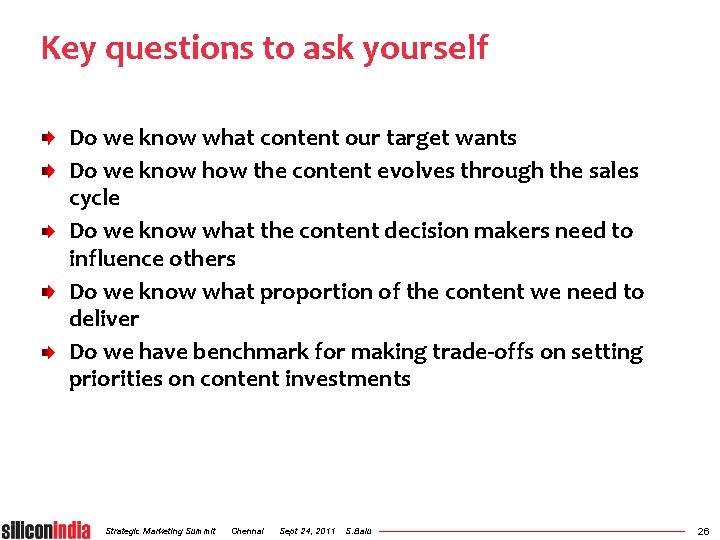 Key questions to ask yourself Do we know what content our target wants Do