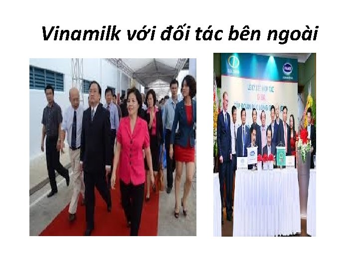 Vinamilk với đối tác bên ngoài 