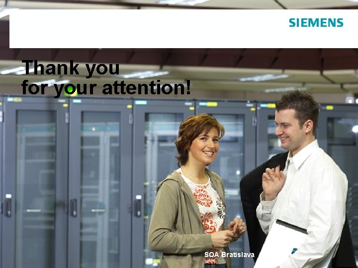 Thank you for your attention! SOA Bratislava Thank you for your attention! SOA Bratislava
