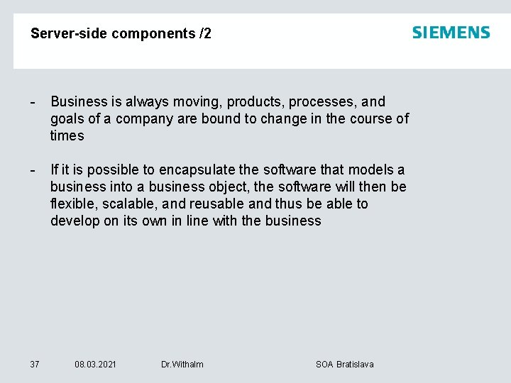 Server-side components /2 - Business is always moving, products, processes, and goals of a