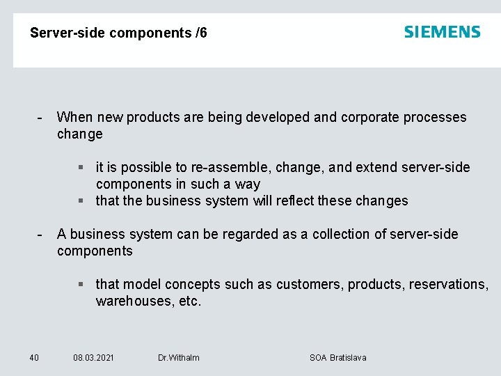 Server-side components /6 - When new products are being developed and corporate processes change