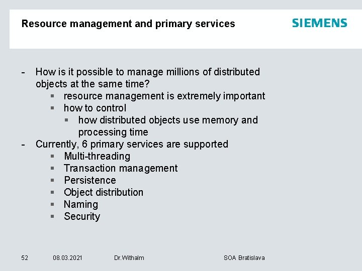 Resource management and primary services - - 52 How is it possible to manage