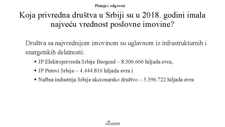 Pitanja i odgovori Koja privredna društva u Srbiji su u 2018. godini imala najveću