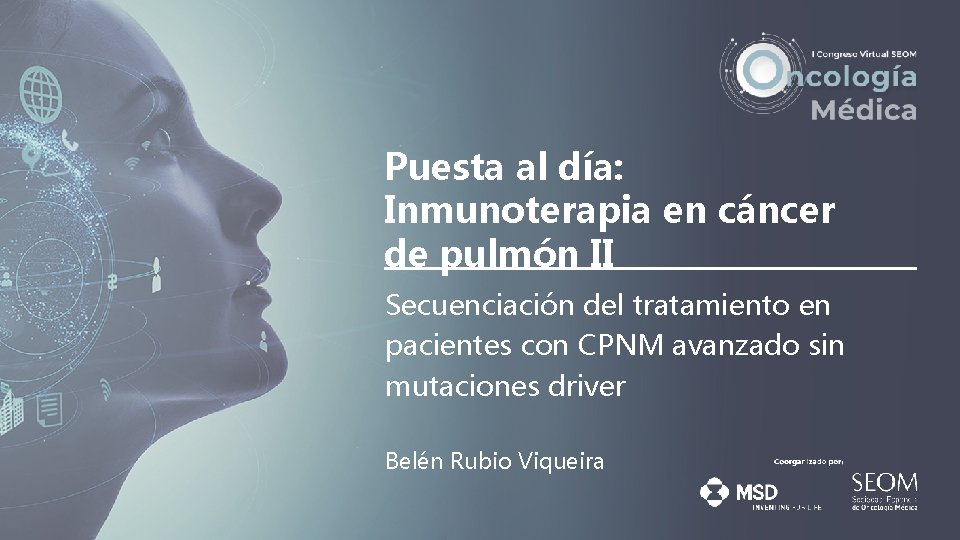 Puesta al día: Inmunoterapia en cáncer de pulmón II Secuenciación del tratamiento en pacientes