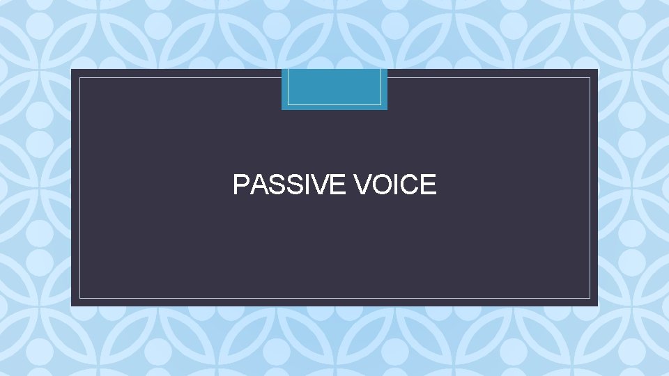 C VOICE PASSIVE 