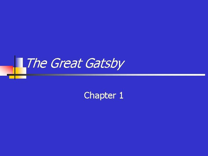 The Great Gatsby Chapter 1 