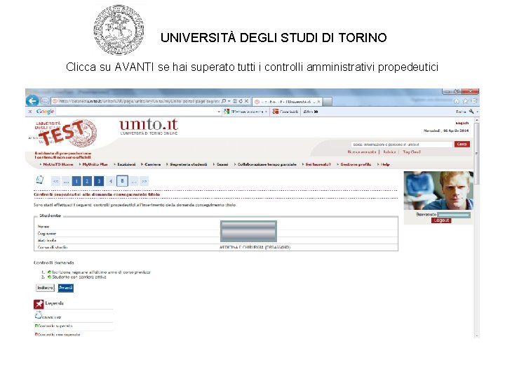 UNIVERSITÀ DEGLI STUDI DI TORINO Clicca su AVANTI se hai superato tutti i controlli