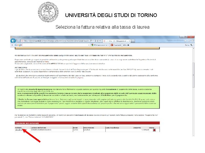 UNIVERSITÀ DEGLI STUDI DI TORINO Seleziona la fattura relativa alla tassa di laurea 