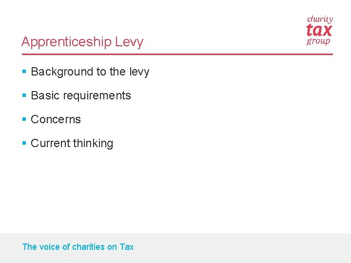 Apprenticeship Levy § Background to the levy § Basic requirements § Concerns § Current