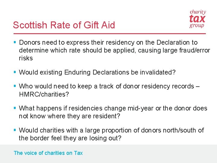 Scottish Rate of Gift Aid § Donors need to express their residency on the