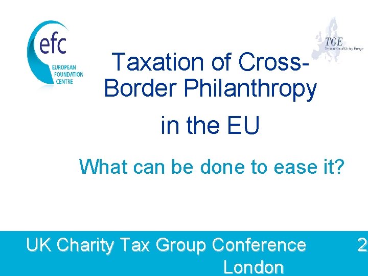 Taxation of Cross. Border Philanthropy in the EU What can be done to ease