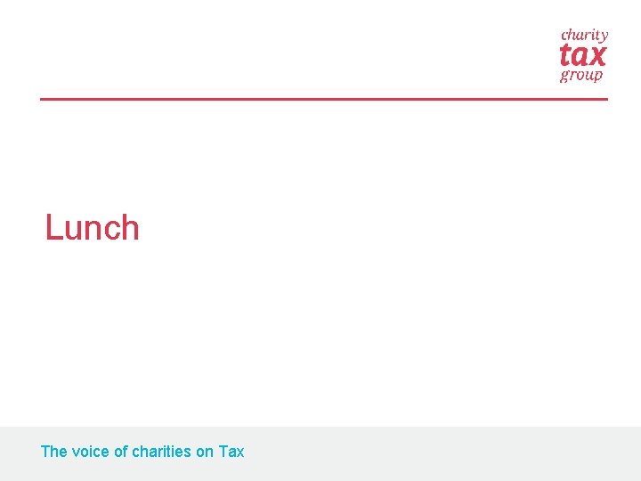 Lunch The voice of charities on Tax 