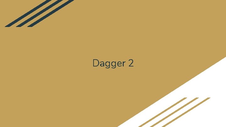 Dagger 2 