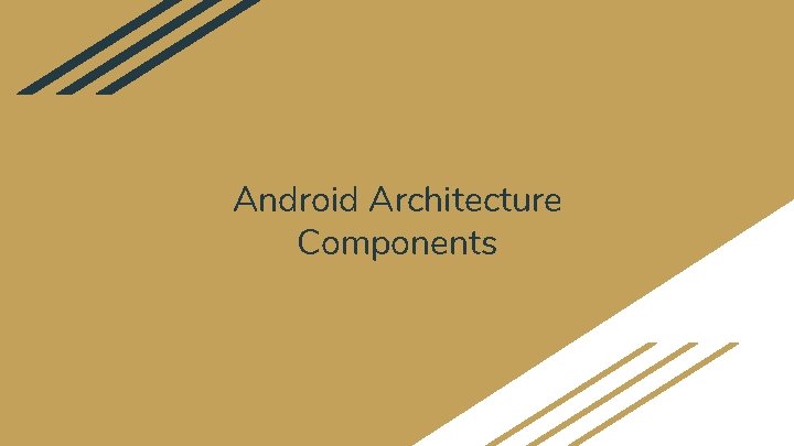 Android Architecture Components 