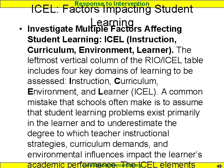 Response to Intervention ICEL: Factors Impacting Student Learning • Investigate Multiple Factors Affecting Student