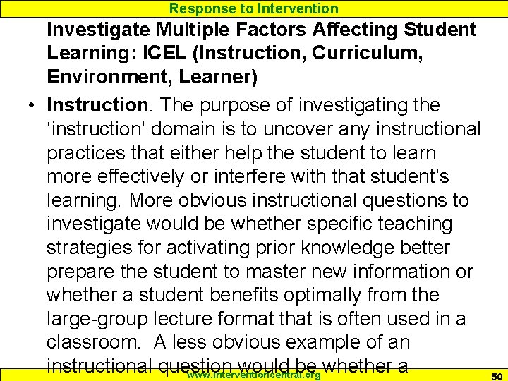 Response to Intervention Investigate Multiple Factors Affecting Student Learning: ICEL (Instruction, Curriculum, Environment, Learner)