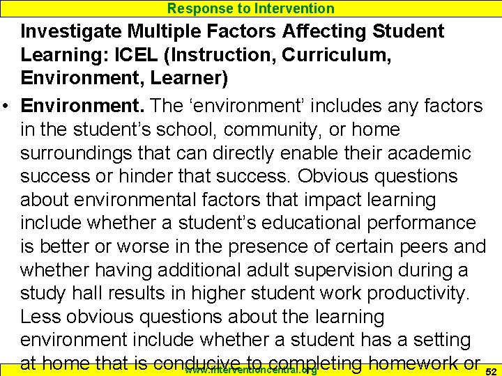 Response to Intervention Investigate Multiple Factors Affecting Student Learning: ICEL (Instruction, Curriculum, Environment, Learner)