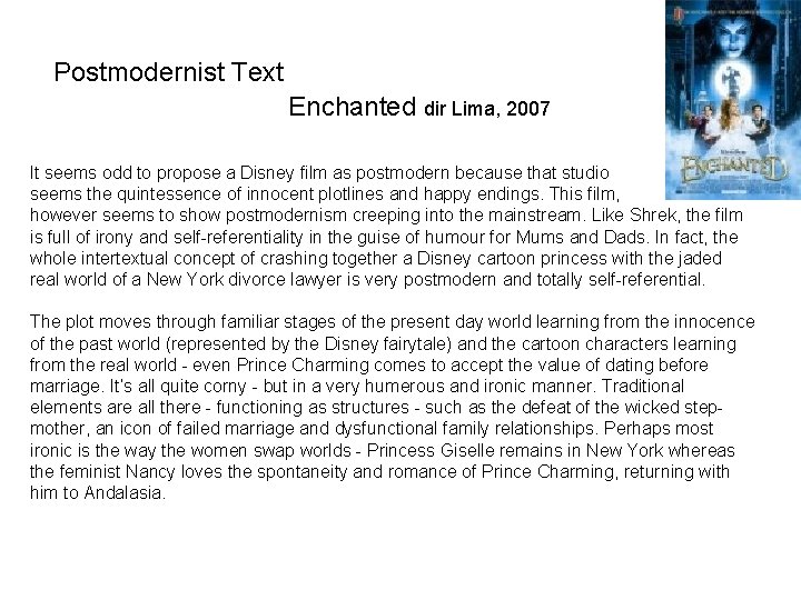 Postmodernist Text Enchanted dir Lima, 2007 It seems odd to propose a Disney film