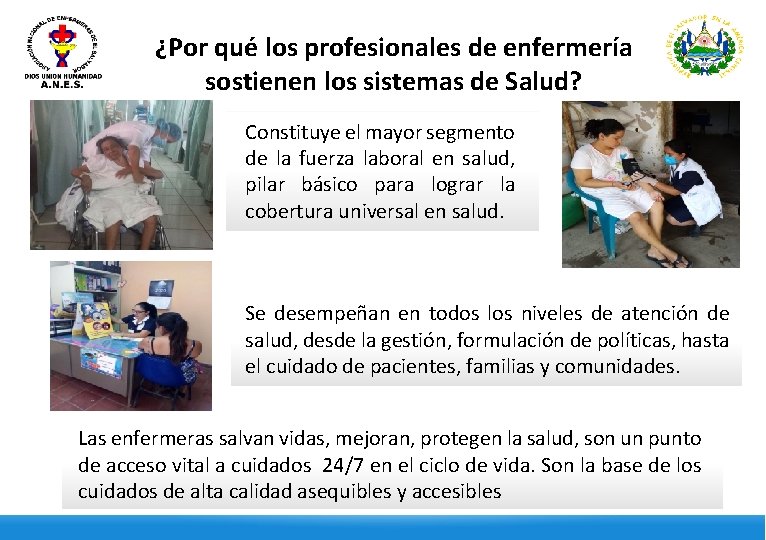 ¿Por qué los profesionales de enfermería sostienen los sistemas de Salud? Constituye el mayor