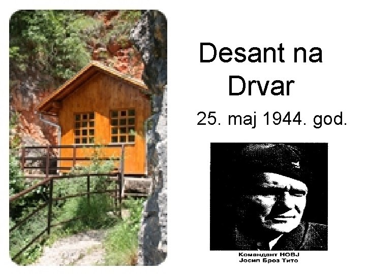 Desant na Drvar 25. maj 1944. god. 