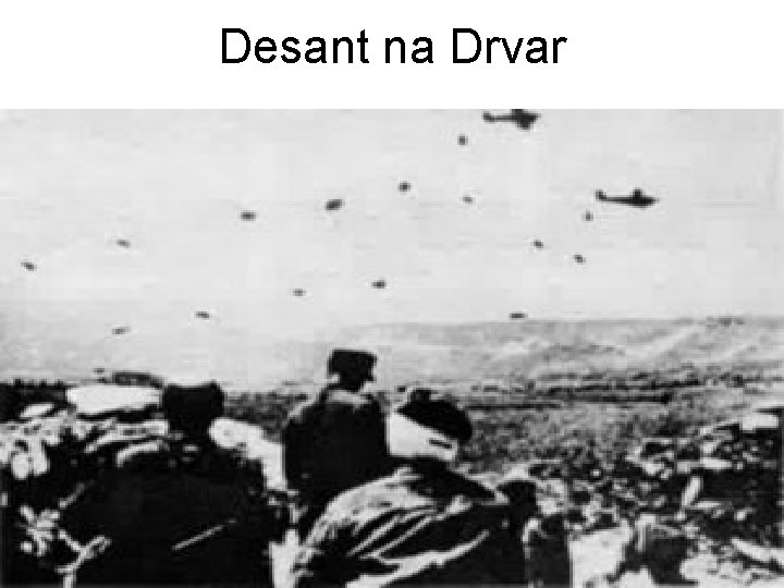 Desant na Drvar 