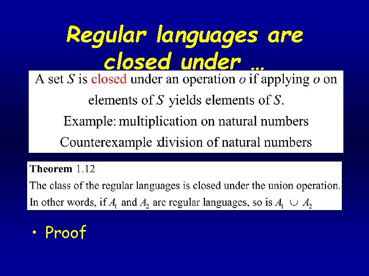 Regular languages are closed under … • Proof 