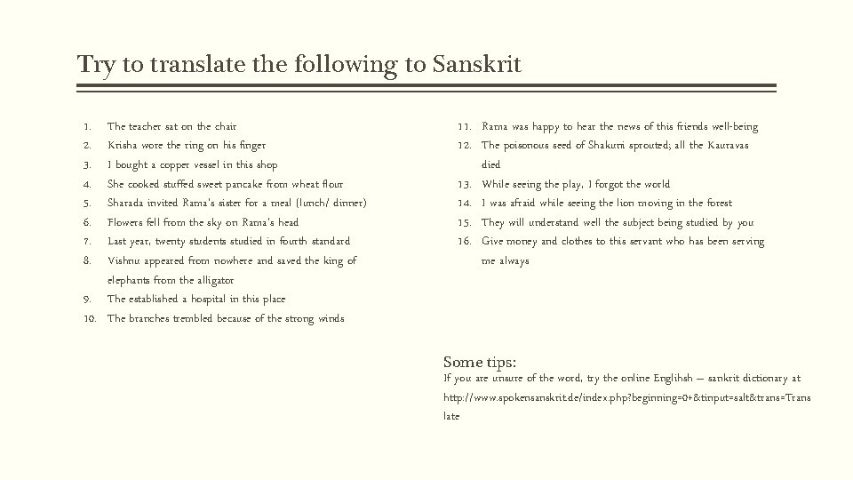 Try to translate the following to Sanskrit 1. 2. 3. 4. 5. 6. 7.